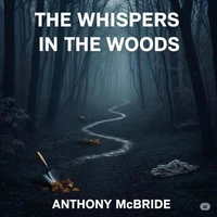 The Whispers in the Woods