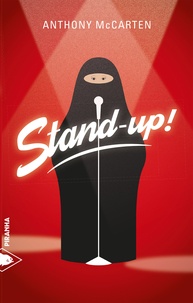 Anthony McCarten et David Tuaillon - Stand-up !.