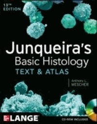 Anthony Mescher - Junqueira's Basic Histology - Text and Atlas.