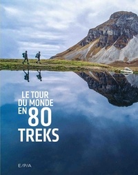 Anthony Nicolazzi et Céline Amoravain - Le tour du monde en 80 trecks.