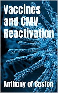  Anthony of Boston - Vaccines and CMV Reactivation.