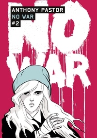 Anthony Pastor - No War Tome 2 : .
