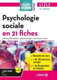 Anthony Piermattéo et Jean-louis Tavani - Psychologie sociale en 21 fiches L1/L2.