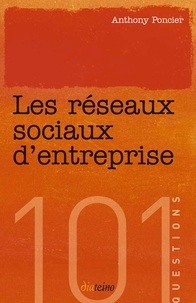 Anthony Poncier - Les Réseaux sociaux d'entreprise.