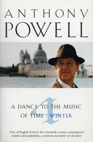 Anthony Powell - Dance To The Music Of Time Volume 4.