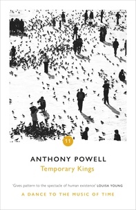 Anthony Powell - Temporary Kings.