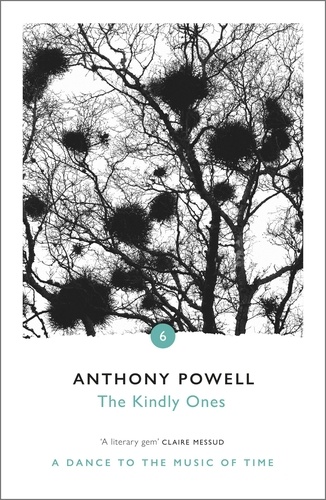 Anthony Powell - The Kindly Ones.