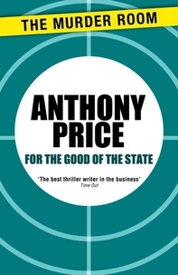 Anthony Price - For the Good of the State.
