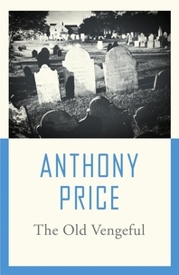 Anthony Price - The Old Vengeful.