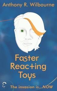  Anthony R. Wilbourne - Faster Reacting Toys.