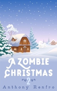  Anthony Renfro - A Zombie Christmas 2.