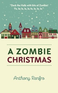  Anthony Renfro - A Zombie Christmas.