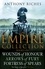 The Empire Collection Volume I. Wounds of Honour, Arrows of Fury, Fortress of Spears