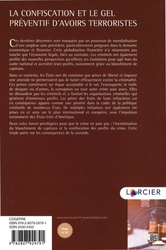 La confiscation et le gel préventif d'avoirs terroristes. Quelle place pour les droits fondamentaux dans la lutte contre le crime et le terrorisme