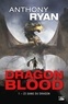 Anthony Ryan - Dragon Blood Tome 1 : Le sang du dragon.
