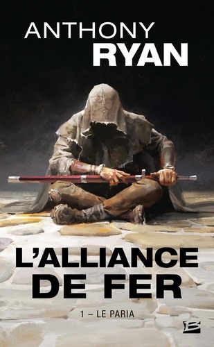 L'alliance de fer Tome 1 Le paria