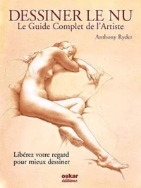 Dessiner le Nu, le guide complet de l'artiste