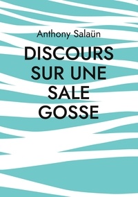 Anthony Salaün - Discours sur une sale gosse - Autofiction sur Verabelle.