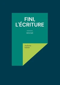 Fini, l'écriture