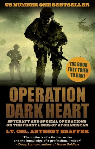 Anthony Shaffer - Operation Dark Heart - Spycraft and Special Operations on the Front Lines of Afghanistan.