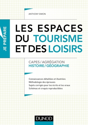 Les espaces du tourisme et des loisirs. Capes/Agrégation Histoire/Géographie