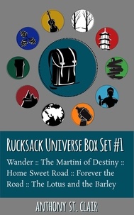  Anthony St. Clair - Rucksack Universe Box Set #1: A Rucksack Universe Collection - Rucksack Universe.