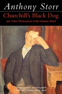 Anthony Storr - Churchill’s Black Dog (Text Only).