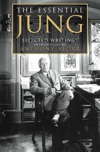 Anthony Storr - The Essential Jung - Selected Writings.