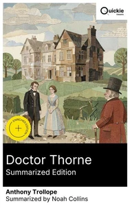 Doctor Thorne (Summarized Edition)