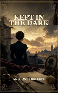 Kept In The Dark