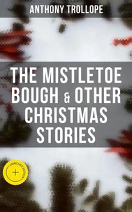 The Mistletoe Bough &amp; Other Christmas Stories