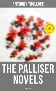 The Palliser Novels: Book 1-6