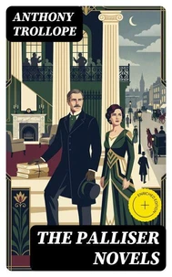 The Palliser Novels
