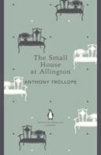 Anthony Trollope - The Small House at Allington.