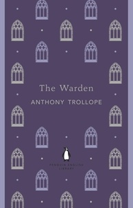 Anthony Trollope - The Warden.