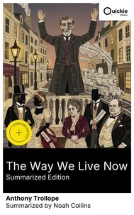 The Way We Live Now (Summarized Edition)