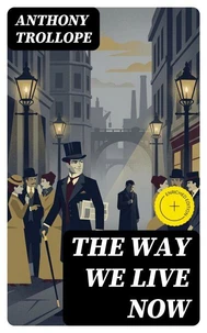 The Way We Live Now