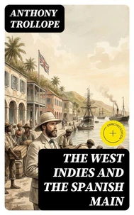The West Indies and the Spanish Main