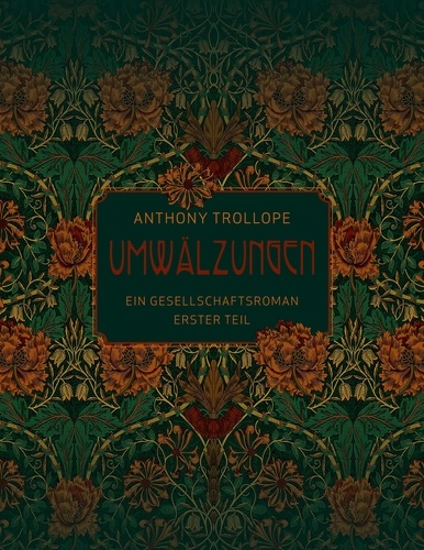 Anthony Trollope - Umwälzungen - Erster Teil - Ein Gesellschaftsroman.