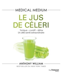 Médical médium - Le jus de céleri
