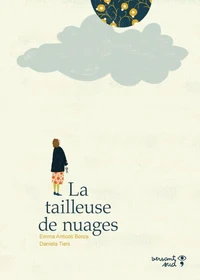 La tailleuse de nuages