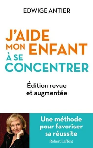 J'aide mon enfant à se concentrer
