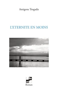 L'éternité en moins