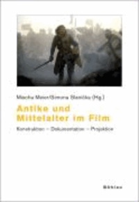 Antike und Mittelalter im Film - Konstruktion - Dokumentation - Projektion.