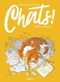 Chats ! - t1 - chats-tchatcha