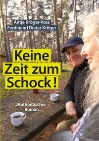 Antje Kröger-Voss et Ferdinand Dieter Kröger - Keine Zeit zum Schock.