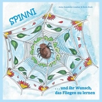 Antje Lindner - Spinni und ihr Wunsch, das Fliegen zu lernen.