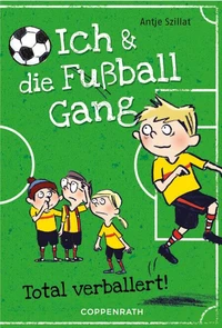 Ich &amp; die Fußballgang (Band 2)