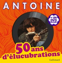  Antoine - 50 ans d'élucubrations. 1 DVD