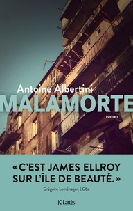 Antoine Albertini - Malamorte.